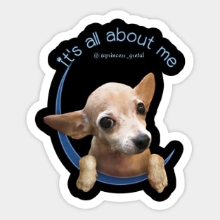 It's All About Me Sticker